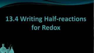 Chemistry 134 Writing Halfreactions for Redox [upl. by Eizzo]