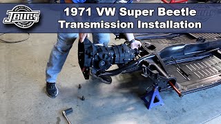 JBugs  1971 VW Super Beetle  Transmission Installation [upl. by Hayalat209]