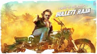 BULLETT RAJA TITLE SONG  SAIF ALI KHAN SONAKSHI SINHA [upl. by Abeu]