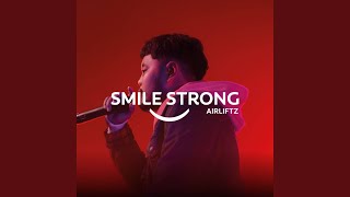 Smile Strong [upl. by Terence]