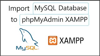 How to Import a MySQL Database to phpMyAdmin Xampp [upl. by Ike792]