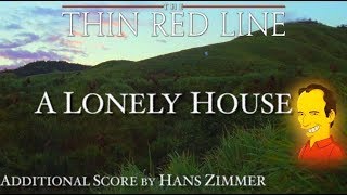 2 A Lonely House  The Thin Red Line Additional Score by Hans Zimmer [upl. by Kecaj]