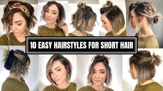 10 Easy Hairstyles for Short Hair [upl. by Fairfax]