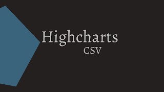 Highcharts  Use CSV [upl. by Rothschild]