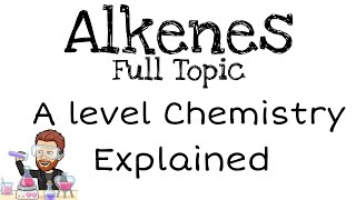 Alkenes  A level [upl. by Mehelhteb692]