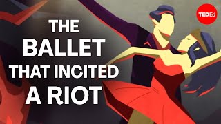 The ballet that incited a riot  Iseult Gillespie [upl. by Olwena356]