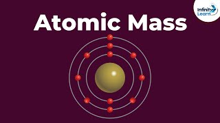 What is Atomic Mass  Infinity Learn [upl. by Tega806]