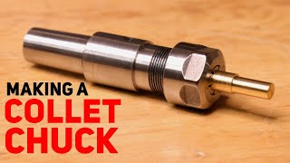 Making A Collet Chuck For the lathe [upl. by Waite]