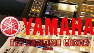 Yamaha TF1 16 Channel Digital Mixer  Part 1  Overview [upl. by Eniarrol]