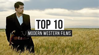 Top 10 Modern Western Films [upl. by Devora754]