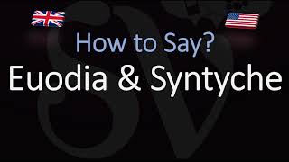 How to pronounce Euodia amp Syntyche CORRECTLY [upl. by Joyce]