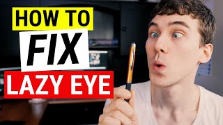 HOW TO FIX LAZY EYE  Amblyopia Treatment Strategies [upl. by Emmalyn454]