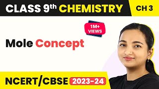 Class 9 Chemistry Chapter 3  Mole Concept  Atoms and Molecules [upl. by Arved]