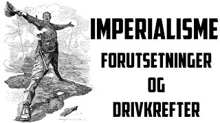 Imperialisme årsaker [upl. by Silvia]