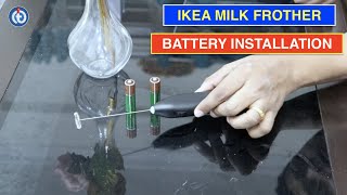 IKEA Milk Frother Battery Installation Procedure [upl. by Johann]