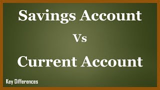 Savings Vs Current Account Difference between them with features amp comparison [upl. by Silloc940]