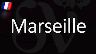 How to Pronounce Marseille French Pronunciation Native Speaker [upl. by Emlynn708]