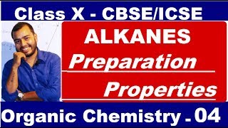 Organic 04  ALKANES  Preparation and Properties of ALKANE  Methane amp Ethane  CBSEICSE  X CLASS [upl. by Nosnor]