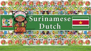 The Sound of the Surinamese Dutch language  dialect Numbers Greetings Words UDHR amp Sample Text [upl. by Einnus]