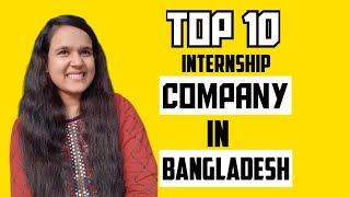 Top 10 INTERNSHIP Provider Company in Bangladesh [upl. by Jac]