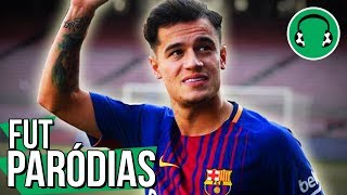 ♫ COUTINHO É DO BARCELONA  Paródia Thats What I Like  Bruno Mars [upl. by Wesley]