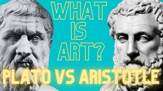 What Is Art Plato VS Aristotle [upl. by Mariken]