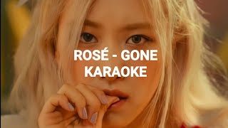 ROSÉ  Gone KARAOKE with Lyric [upl. by Tuttle]