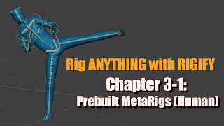 Blender 2836 Rig ANYTHING with Rigify 31  Prebuilt Meta Rigs Human [upl. by Lienaj]