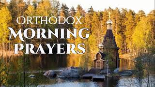 Orthodox Morning Prayers [upl. by Hsotnas]