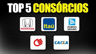 TOP 5 MELHORES CONSÓRCIOS DO BRASIL [upl. by Fox]