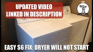 EASY FIX Dryer Will Not Turn On  Dryer Won’t Start  PART 1 [upl. by Bohon]