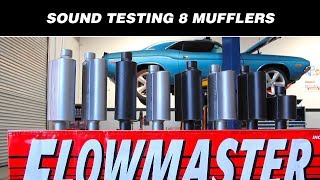 Sound Testing Flowmasters 8 Hottest Mufflers [upl. by Horbal]