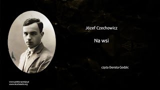 Józef Czechowicz  Na wsi [upl. by Zzahc]