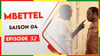 MBETTEL SAISON 4 EPISODE 52  Sama Jangaat Moy mbettel [upl. by Leunas]