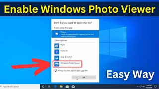 How To Enable Windows Photo Viewer In Windows 10  Get Windows Photo Viewer Back On Windows 10 [upl. by Arremat]