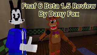 Dany Fox’s Fnaf 6 Beta 15 Minecraft Addon Review [upl. by Papageno]