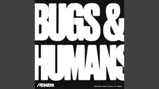 Bugs amp Humans [upl. by Nikola181]