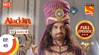 Aladdin  Ep 45  Full Episode  20th October 2018 [upl. by Sidoma]