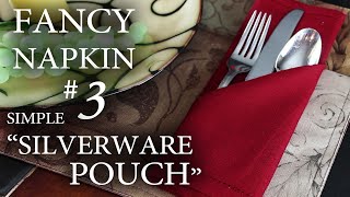 Fancy Napkin 3  Simple quotSilverware Pouchquot [upl. by Romeon]