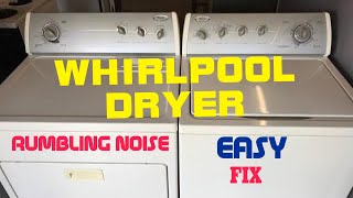 🌎 Whirlpool Dryer — Making Rumbling Noise — How To FIX [upl. by Nevad930]