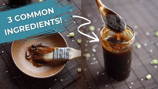 3 Ingredient Easy Teriyaki Sauce Recipe [upl. by Sair]