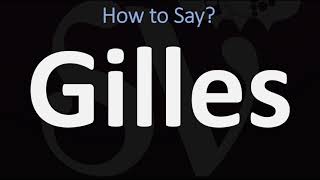 How to Pronounce Gilles CORRECTLY [upl. by Ahidam185]