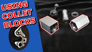 How to Use Collet Blocks [upl. by Llerdnod805]