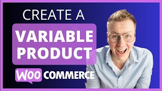 Create A Variable Product Within WooCommerce [upl. by Yrag]