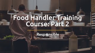 Food Handler Training Course Part 2 [upl. by Yessej121]