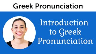 Introduction to Perfect Greek Pronunciation [upl. by Remy556]