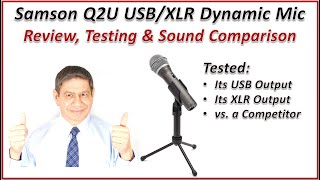 Samson Q2U USBXLR Dynamic Microphone  Opening Setup Comparison amp Review [upl. by Naujud]