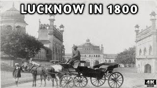 1800 amp 1900 old Lucknow  Lucknow city in British times Lucknow a century ago [upl. by Odab]