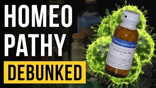 Homeopathy  Debunked [upl. by Leima]