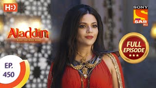 Aladdin  Ep 450  Full Episode  19th August 2020 [upl. by Bear761]